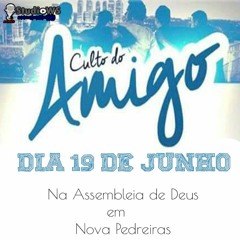 CULTO DO AMIGO