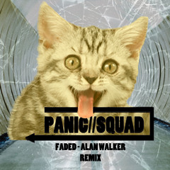 Faded (Remix) - Panic Squad