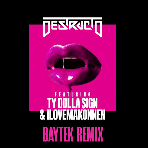 Destructo - 4 Real ft. Ty Dolla $ign & ILOVEMAKKONEN (Baytek Remix) [Premiere]
