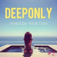 Vitali Dani - DEEPONLY #2