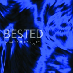 Bested - Waves
