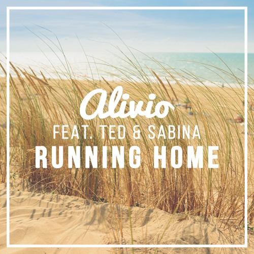 Alivio - Running Home (feat. Ted & Sabina) [OUT NOW ON SPOTIFY]
