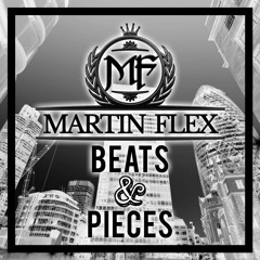 Martin Flex - Beats & Pieces Vol. 1 "FREE DOWNLOAD"