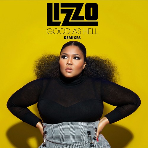 Lizzo - Good As Hell (Bad Royale Remix)