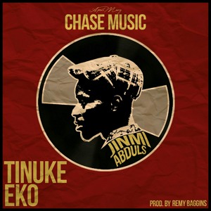 Tinuke Eko - Jinmi Abduls (Prod.by Remy Baggins)