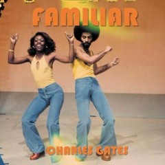 CHARLES GATES - FAMILIAR