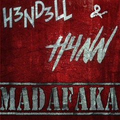 H3ND3LL & H4NN - MADAFAKA (SETMIX) [BIG ROOM - TRAP - DUBSTEP]