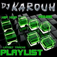 D.J. KAROUH / LATEST STUFF / HIP HOP / HOUSE
