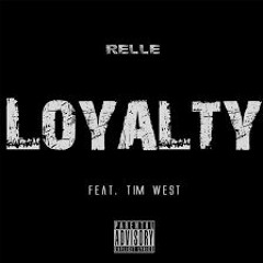Relle- Loyalty Feat. Tim West (Prod.By NDS Studios
