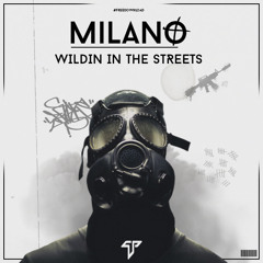 MILANO - Wildin' In The Streets / Trap Cords Premiere