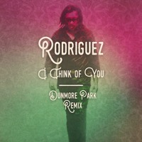 Rodriguez - I Think Of You (Dunmore Park Remix)