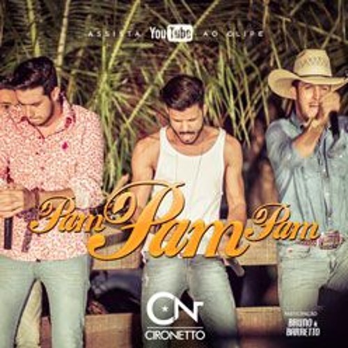 Ciro Netto - Pam Pam Pam Part Bruno E Barretto