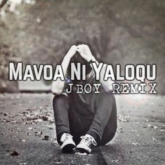Mavoa Ni Yaloqu (Jboy Remix)_Reggae Remake