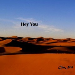 Hey You - ChaNel