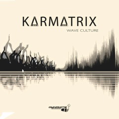Karmatrix - Wave Culture (Original mix)