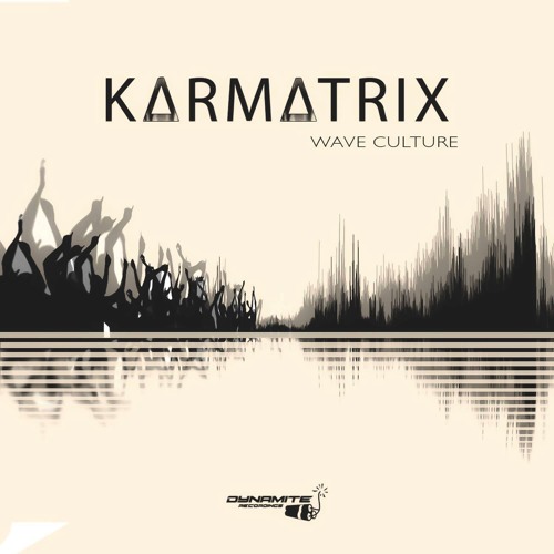 Karmatrix - Wave Culture (Original mix)