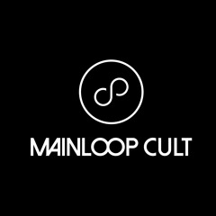 DJ SET (Mixed By Mainloop Cult)// [FREE DOWNLOAD]