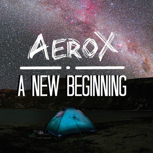 Aerox - A New Beginning