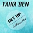 Get Up Yahia Ben Official Mix