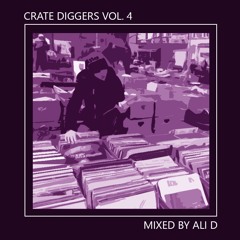 Crate Diggers Vol. 4 (Mixed By Ali D) [Free Download]
