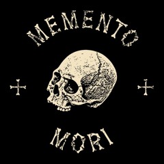 Memento Mori [wip]