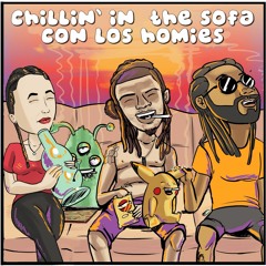 Chillin In The Sofa Con Los Homies- Letra Suelta X VÍBORA & HF10