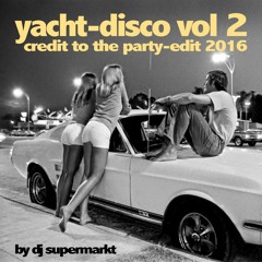 DJ-Mixes: Yacht-DIsco Vol 1 and 2(not here anymore, but you can still find them on hearthis.at)