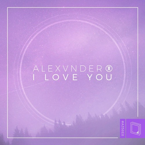 Alexvnder - I Love You