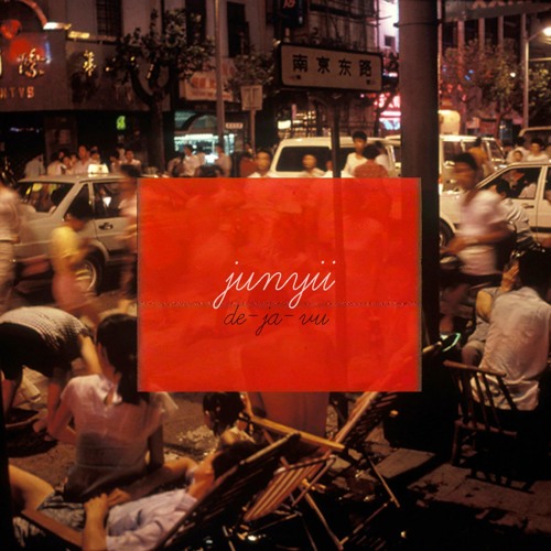 XYN 004: De-Ja-Vu produced by Junyii