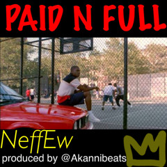 Neffew - Paid N Full