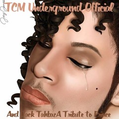 Rest In Peace - TCM Underground Official & Jack Tahbaz A Tribute to Prince