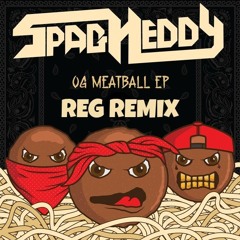 Spag Heddy - OG Meatball (REG Remix)