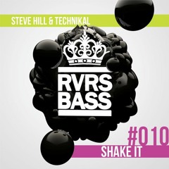 Steve Hill & Technikal - Shake It // Out now