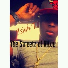 I$iah T. ft. Zay D.- The Streetz of ViLou
