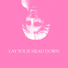 Tia London - Lay Your Head Down