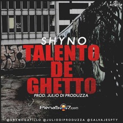 Shyno - Talento De Ghetto