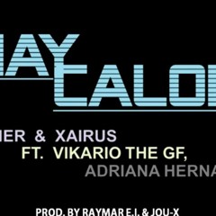 Hay Calor - Breiner & Xairuz Feat Adriana H, Vikario GF (Prod. Raymar E.I.)
