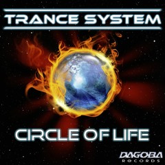 Trance System - Circle Of Life  - Radio-Edit (Preview)