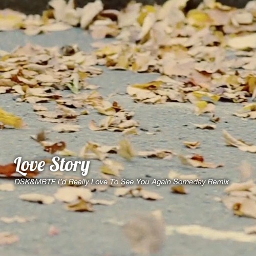 NAMIE AMURO [安室奈美恵] - Love Story (DSK&MBTF I'd Really Love To See You Again Someday Remix Pt.2) [HQ]