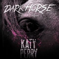 Katy Perry - Dark Horse (INTNC Remix)