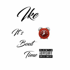 Ike // Been Told Yall // Prod. By Slique Vicque