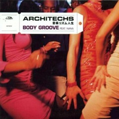 Architechs - Body Groove (DJ Meida Remix)
