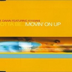 P.M. Dawn Gotta Be... Movin' On Up (DJ Rotten Robbie Edit) PM Dawn