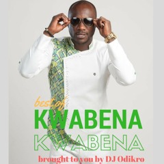 BEST OF KWABENA KWABENA by dj odikro®{Listen on ODK Radio @ www.odkradio.com or Tunein