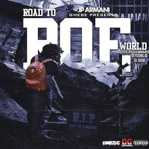 Stream JP Armani Road To Roe World by JP Armani GMEBE Listen online for free on SoundCloud