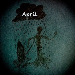 April (More On Rain) - Re-Do