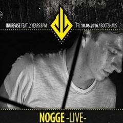 Nogge LIVE @ Inurfase Feat. 2 Years BPM Bootshaus Köln - 10.06.2016