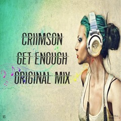 CriimsOn - Get Enough (Original Mix)