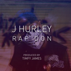 J Hurley - Rap Don