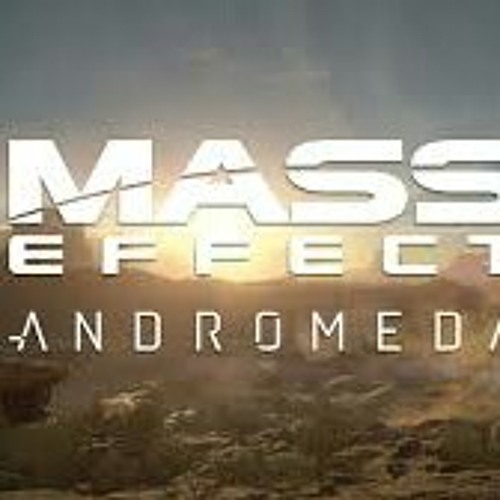 MASS EFFECT ANDROMEDA E3 TRAILER OST